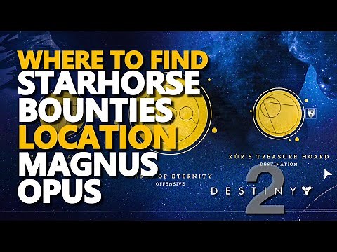 Starhorse bounties Destiny 2 Magnus Opus