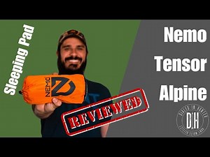 Nemo Tensor Alpine Sleeping Pad Review - Best Pad for Backcountry Hunting?