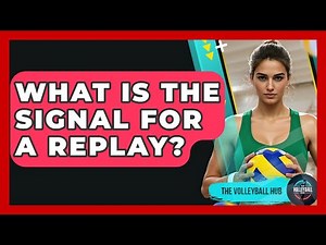 What Is The Signal For A Replay? - The Volleyball Hub