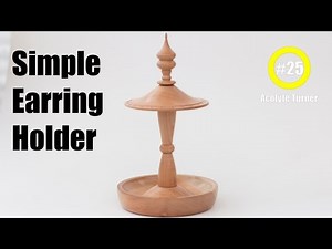 #25 Simple Earring Holder - Wood Turning - Acolyte Turner