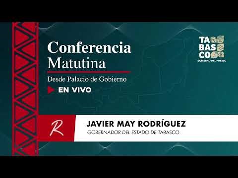 🔴 EN VIVO | Conferencia de Prensa Matutina del Gobernador Javier May Rodríguez