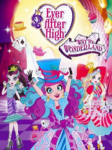 Ever After High: Way Too Wonderland - Part 2