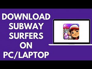How To Download Subway Surfers On PC (Step By Step)