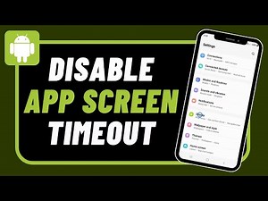 How to Disable Screen Timeout for Apps on Android !