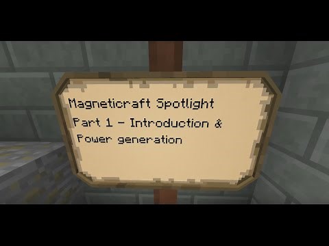 Magneticraft Spotlight - Part 1 Introduction and Power Generation