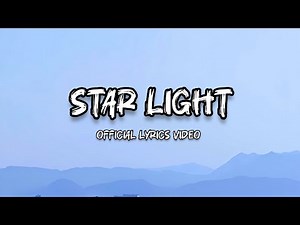 Star Light : Official Lyrics Video