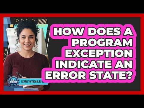 How Does a Program Exception Indicate an Error State?