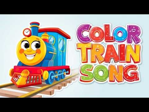 Color Train Song for Kids | Learn Colors with Fun and Music! - #trainsong #colortrain #