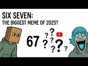 SIX SEVEN ! 67 Meme EXPLAINED !
