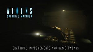 Graphics and AI Improvements file - Aliens: Colonial Marines