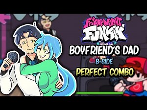 FRIDAY NIGHT FUNKIN' - Boyfriend's Dad B-side - Perfect Combo HARD
