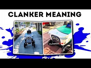 What does clanker mean