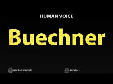 How To Pronounce Buechner