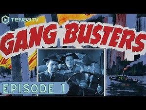 Gang Busters | Episode 1 | The League of Murdered Men