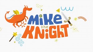 Mike the Knight - Nick Jr Kidoodle