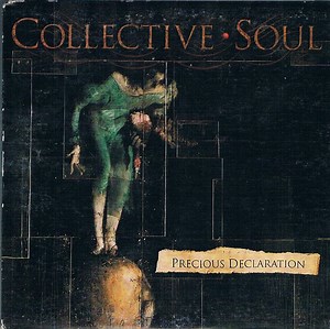 Collective Soul - Precious Declaration