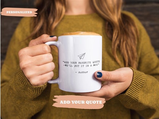 Personalized Quote Mug | Custom Coffee Mug With Favorite Saying (11 Oz) - Etsy