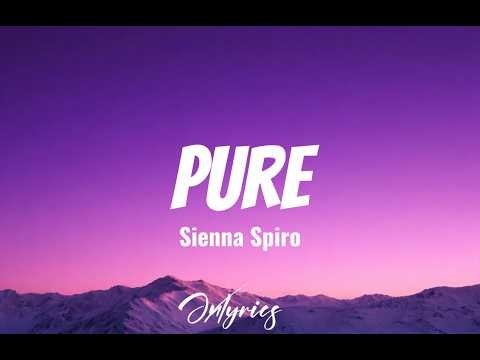 SIENNA SPIRO - PURE (LYRICS)