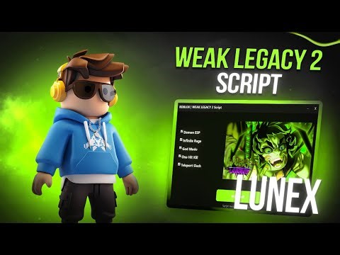 *NEW* Weak Legacy 2 Script (PASTEBIN 2025) (AUTO FARM , AUTO LEVEL , AUTO ATTACK , TELEPORT
