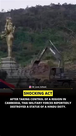 Love School | Sayyam Jain on Instagram: "After gaining control of a disputed stretch along the Thailand–Cambodia border, the Thai military dismantled a Hindu deity statue from the area. Thai military engineers stated that the statue had been placed by Cambodian forces in what they described as a sensitive zone. Cambodian authorities have strongly criticized the move, calling it an attack on cultural and religious heritage. The incident has further intensified tensions amid the long-standing bord