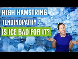 High Hamstring Tendinopathy - Is Ice Bad for Healing?