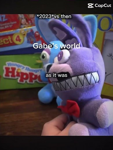 I miss fnaf plushie Gabe’s world