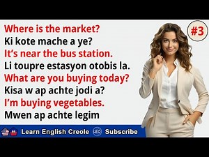 Aprann Anglè Kreyòl | Konvèsasyon #3| Aprann pale Anglais | Learn to Speak & Read English