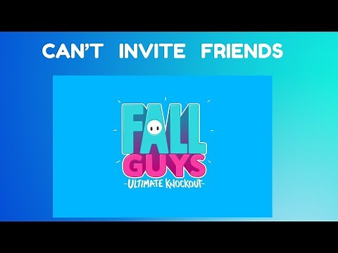 How to Fix Can’t Invite Friends in Fall Guys