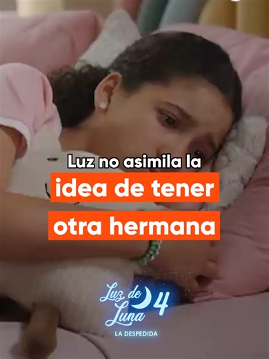 ¡MUY DOLIDA! A Luz le ha chocado mucho la idea de tener una hermanastra 😔 De lunes a viernes a las 10:00 p.m. no te pierdas #LuzDeLuna4 [Míralo en VIVO y GRATIS -Solo Perú- en #tvGO] [Link en la BIO ↑]