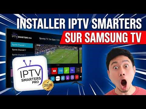 Comment installer et activer IPTV Smarters Pro sur Samsung Smart TV ?