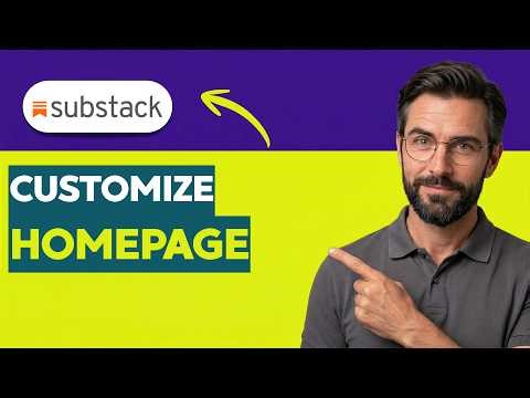 How To Customize Your Substack Homepage [2026 Full Guide]