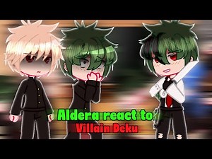 Aldera Junior High React to Villain Deku | x2 speed |