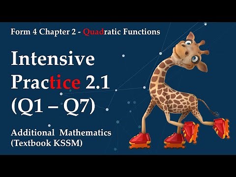 Form 4 Add Maths KSSM Chapter 2 - Quadratic Functions | Intensive Practice 2.1 (Q1 - Q7)