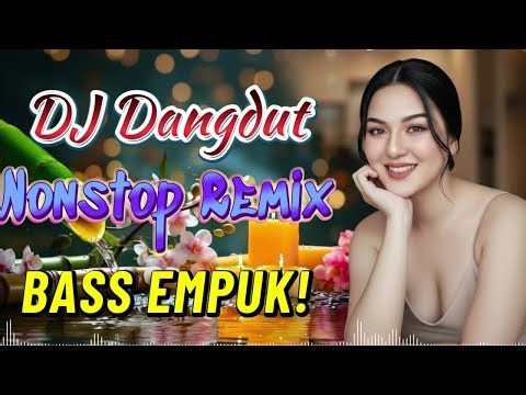 DJ NONSTOP BASS EMPUK 🔥 FULL HOUSE MIX 🎧 DANGDUT PALING MANTAP ✨ VOL 141