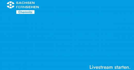 Livestream von SACHSEN FERNSEHEN Chemnitz