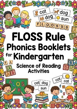 FLOSS Rule Phonics Booklets for Kindergarten, Science of Reading Activitives