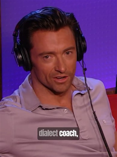 Hugh Jackman Shares His Accent Training Journey