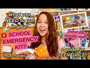 what you need to put in your SCHOOL EMERGENCY KIT... a guide for teen girls!!