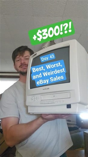 Day 43: Best, Worst, and Weirdest eBay Sales - $300 CRT TV?!