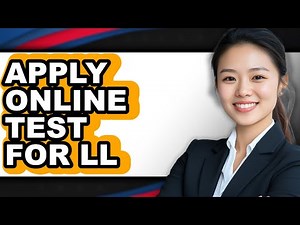 How to Apply Online Test for Ll - Easy Guide
