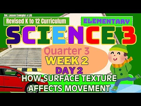 Grade 3 Science Q3 W2 D2 | How Surface Texture Affects Movement | Revised K-12 MATATAG