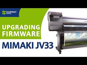 Step-by-step Mimaki JV33 Firmware Installation Guide