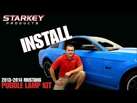 Installation | 2013-2014 Mustang LED Puddle Lamp Kit | Starkey Products