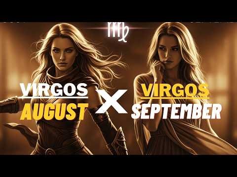 “5 DIFFERENCES BETWEEN VIRGOS BORN IN AUGUST AND VIRGOS BORN IN SEPTEMBER — WHICH ONE ARE YOU? ♍✨🔥”