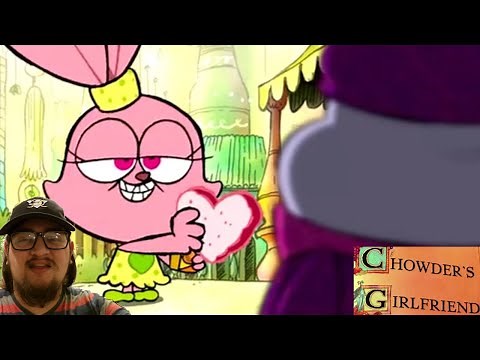 Chowder: Chowder’s Girlfriend (S1, E1b) – First Time Watching: I'm Not Your Boyfriend!