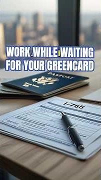 Can You Work While Waiting for a Green Card? I-765 Explained #greencard #immigration #workpermit