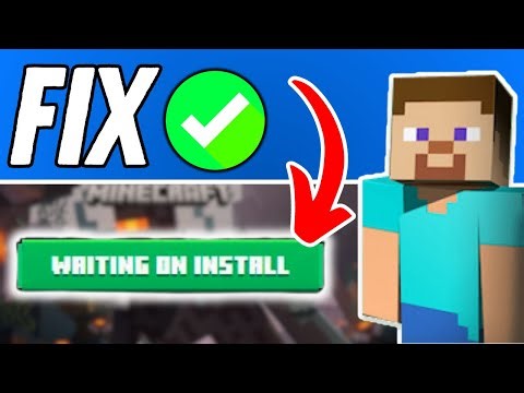 Minecraft Stuck On Waiting On Install