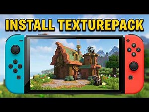 How To Install Texture Packs for Minecraft Bedrock on Nintendo Switch