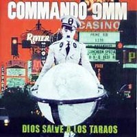 Commando 9mm - Dios Salve A Los Taraos