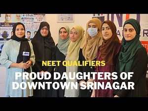 Meet NEET toppers from downtown Srinagar